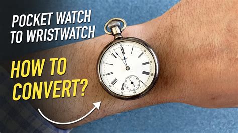 wrist watch to pocket conversion